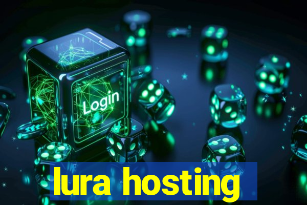 lura hosting